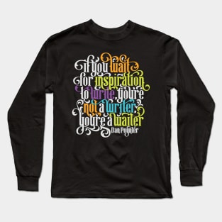 Inspiration to Write Long Sleeve T-Shirt